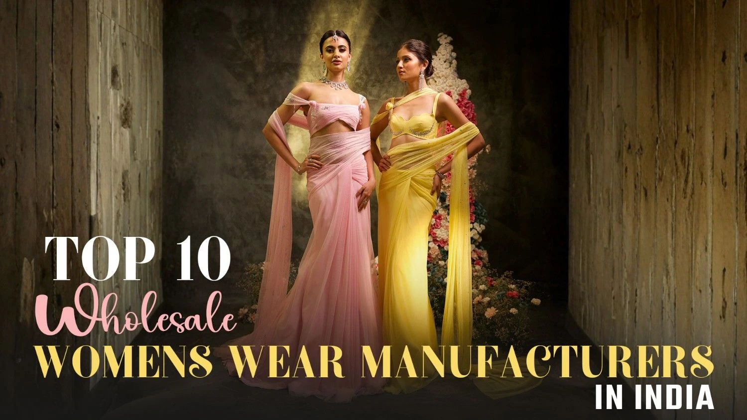 Top 10 Wholesale Women's Wear Manufacturers in India